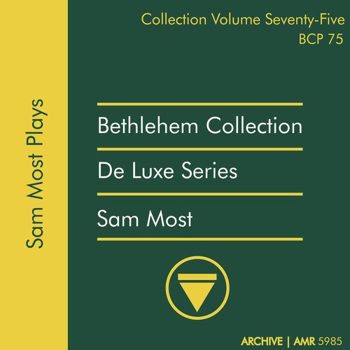 Deluxe Series Volume 75 (Bethlehem Collection): Sam Most Plays_poster_image