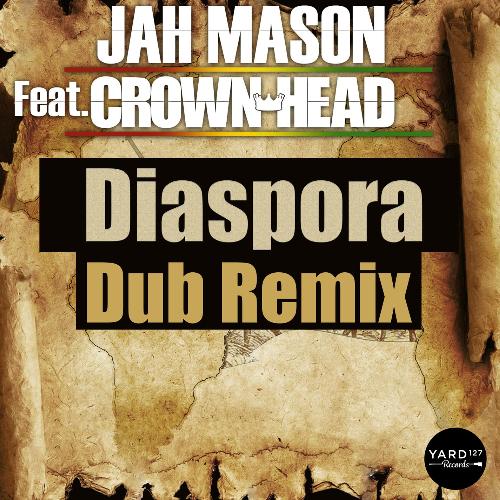 Diaspora (feat. Crown Head) (Dub Remix)