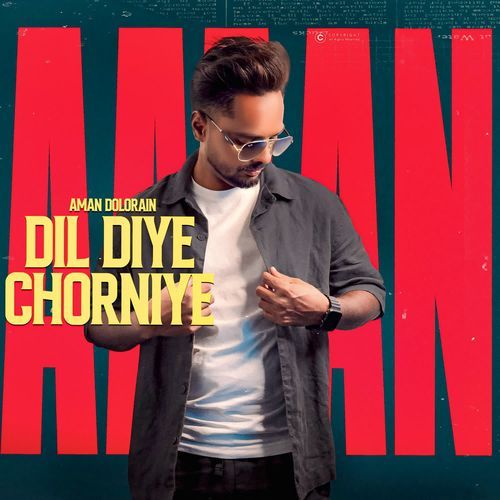 Dil Diye Chorniye