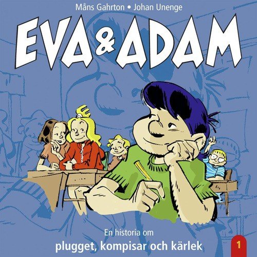 En historia om plugget, kompisar och kärleken - Vol. 1