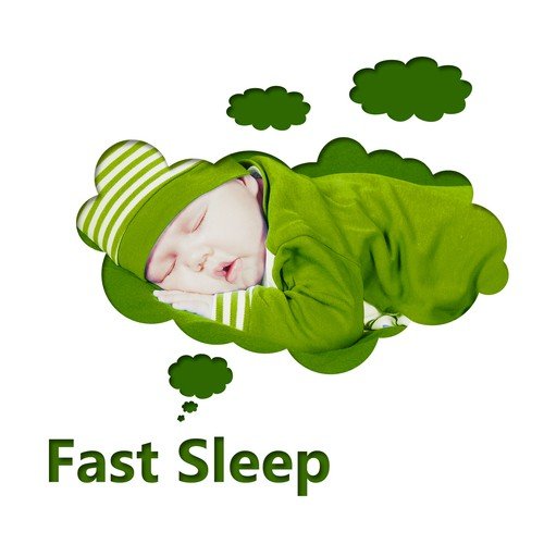 Fast Sleep – Calm Music, Nursery Rhymes and Music for Children, Sleep Time Song for Newborn, Baby Songs, New Age