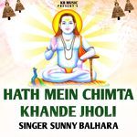 Hath Mein Chimta Khande Jholi