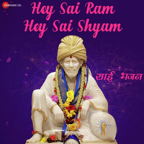 Hey Sai Ram Hey Sai Shyam - Zee Music Devotional