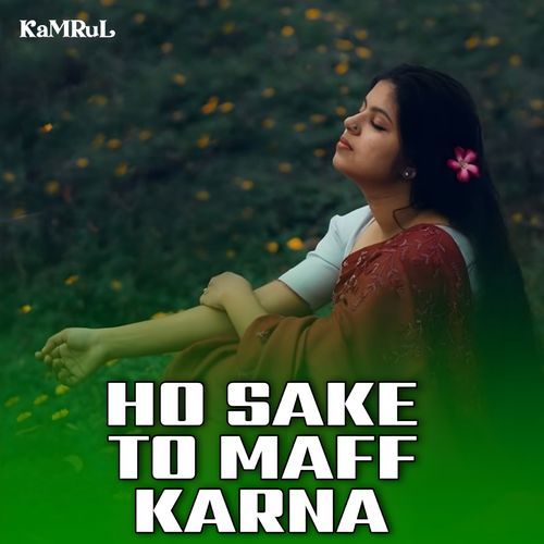 Ho Sake To Maff Karna