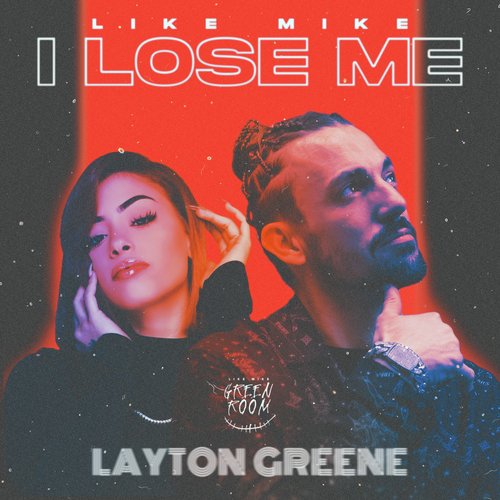 I Lose Me (feat. Layton Greene)_poster_image