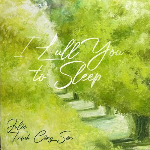I Lull You To Sleep