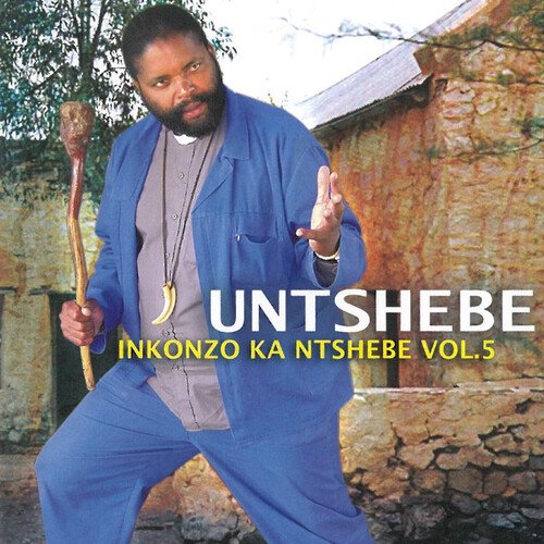 Inkonzo Ka Ntshebe, Vol. 5