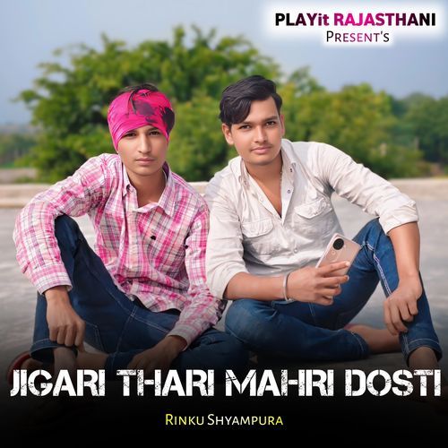 Jigri Thari Mahri Dosti