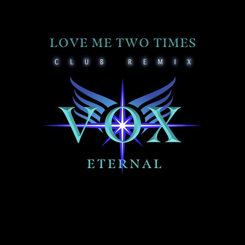 LOVE ME TWO TIMES (Club Remix)