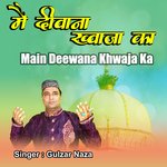 Main Deewana Khwaja Ka