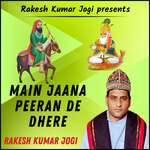 Main Jaana Peeran De Dhere