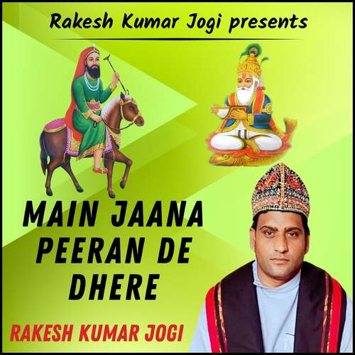 Main Jaana Peeran De Dhere