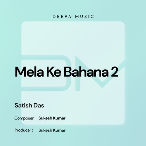 Mela Ke Bahana (Remastered)