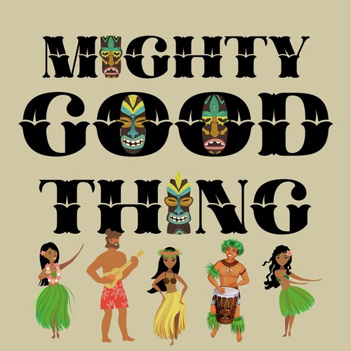 Mighty Good Thing_poster_image