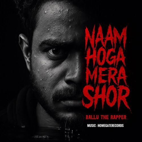 Naam Hoga Mera Shor