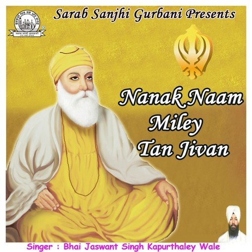 Nanak Naam Miley Tan Jivan