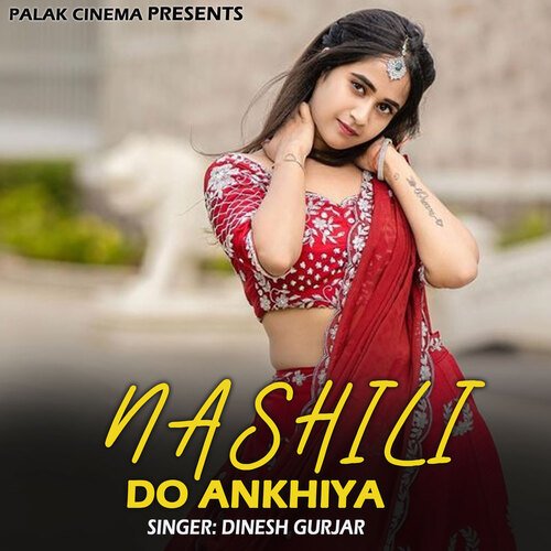 Nashili Do Ankhiya