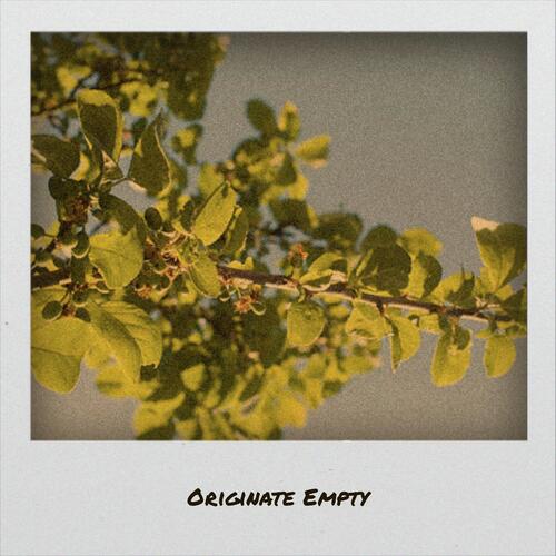 Originate Empty
