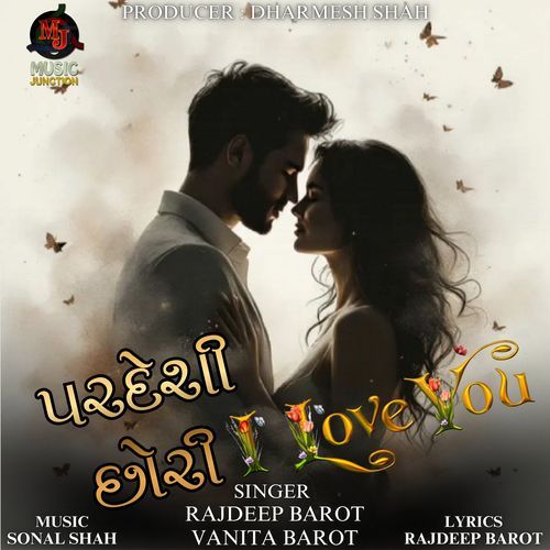 Pardeshi Chori I Love You