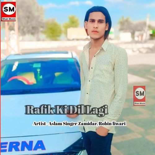 Rafik Ki Dil Lagi