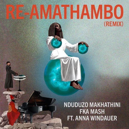 Re-Amathambo (Remixes)