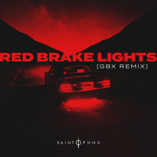 Red Brake Lights (GBX Remix)_poster_image