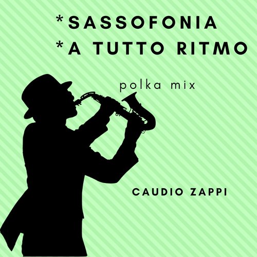 Sassofonia/A tutto ritmo (Mix Polka)_poster_image