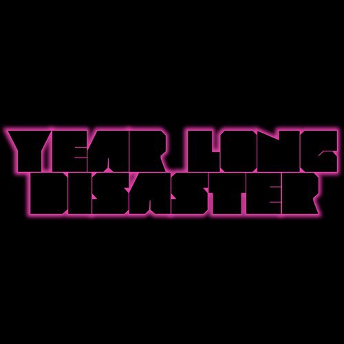 Year Long Disaster