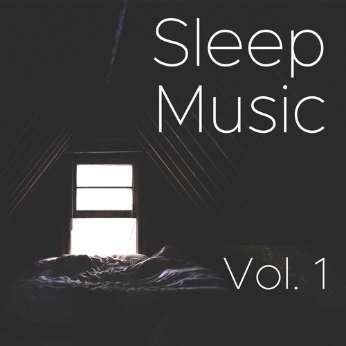 Sleep Music Vol 1 - Relaxing Music to Regulate your Sleep Cycles and Sleeping Habits_poster_image