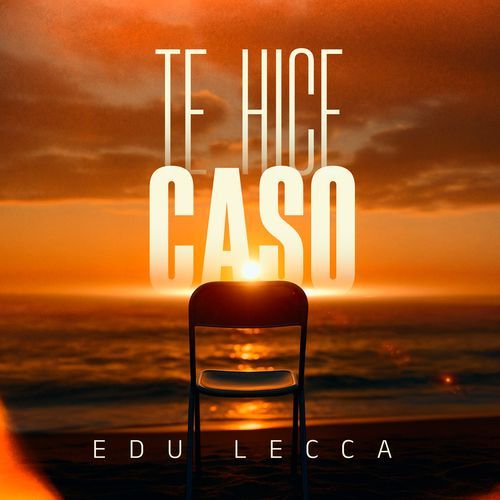 Te Hice Caso