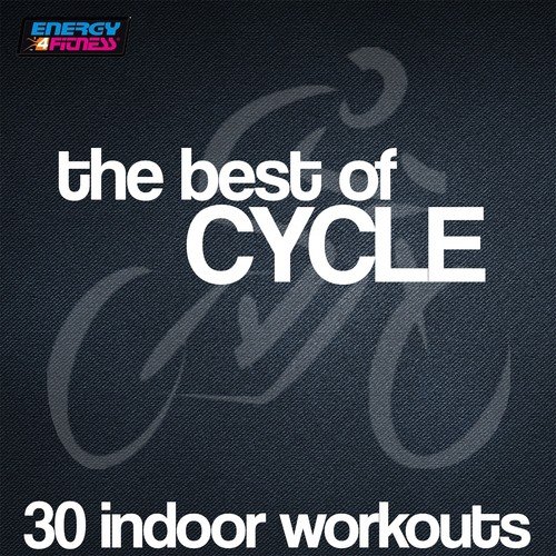 The Best of Cycle (30 Indoor Workouts with BPM Included)