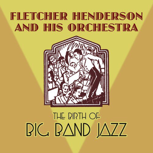 The Birth Of Big Band Jazz