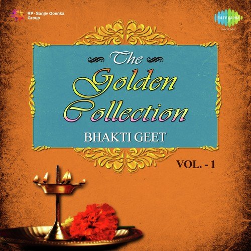 The Golden Collection - Bhakti Geet Vol. 1