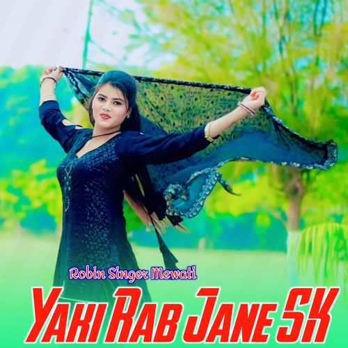 Yaki Rab Jane SK