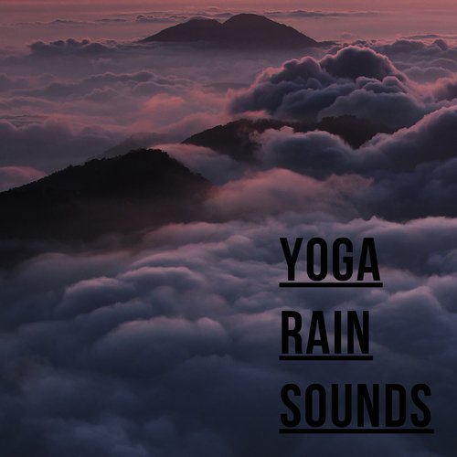 17 Yoga Rain Sounds