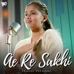 Ae Re Sakhi
