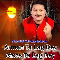 Arman Ta Lag Dey Afsos Ta Lag Dey-KiEiaUQdAVg