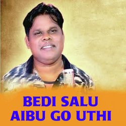 Bedi Salu Aibu Go Uthi-RlAnfQ5GcWo