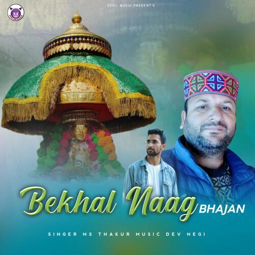 Bekhal Naag Bhajan