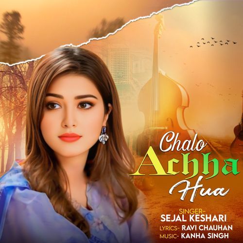 CHALO ACHHA HUWA