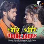 Dhire Dhire (Chhattisgarhi Song)