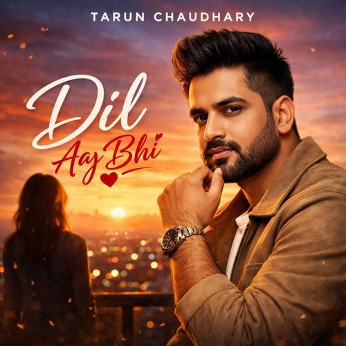 Dil Aaj Bhi