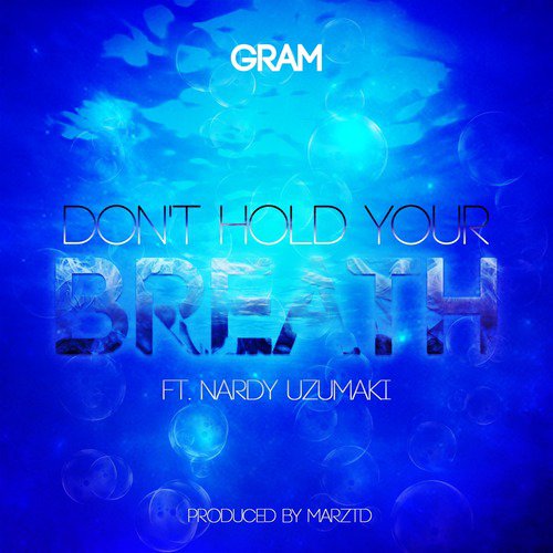 Don't Hold Your Breath (feat. Nardy Uzumaki)