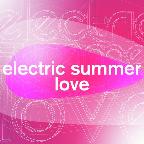 Electric Summer Love