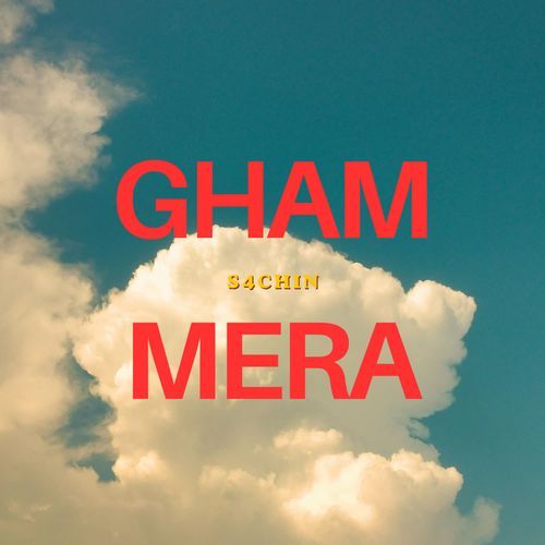 GHAM MERA