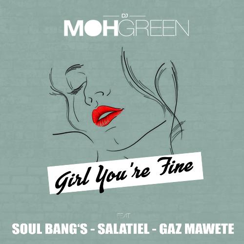 Girl You're Fine (feat. Soul Bang's, Salatiel and Gaz Mawete)_poster_image