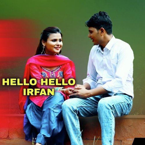 Hello Hello Irfan