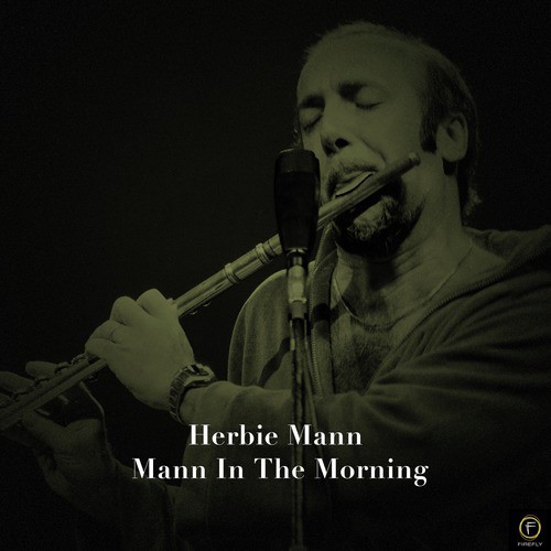 Herbie Mann, Mann in the Morning