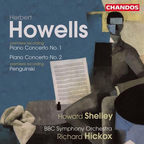 Howells: Piano Concertos Nos. 1-2 & Penguinski