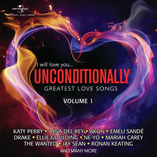 I Will Love You…Unconditionally, Vol. 1